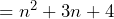=n^2+3n+4